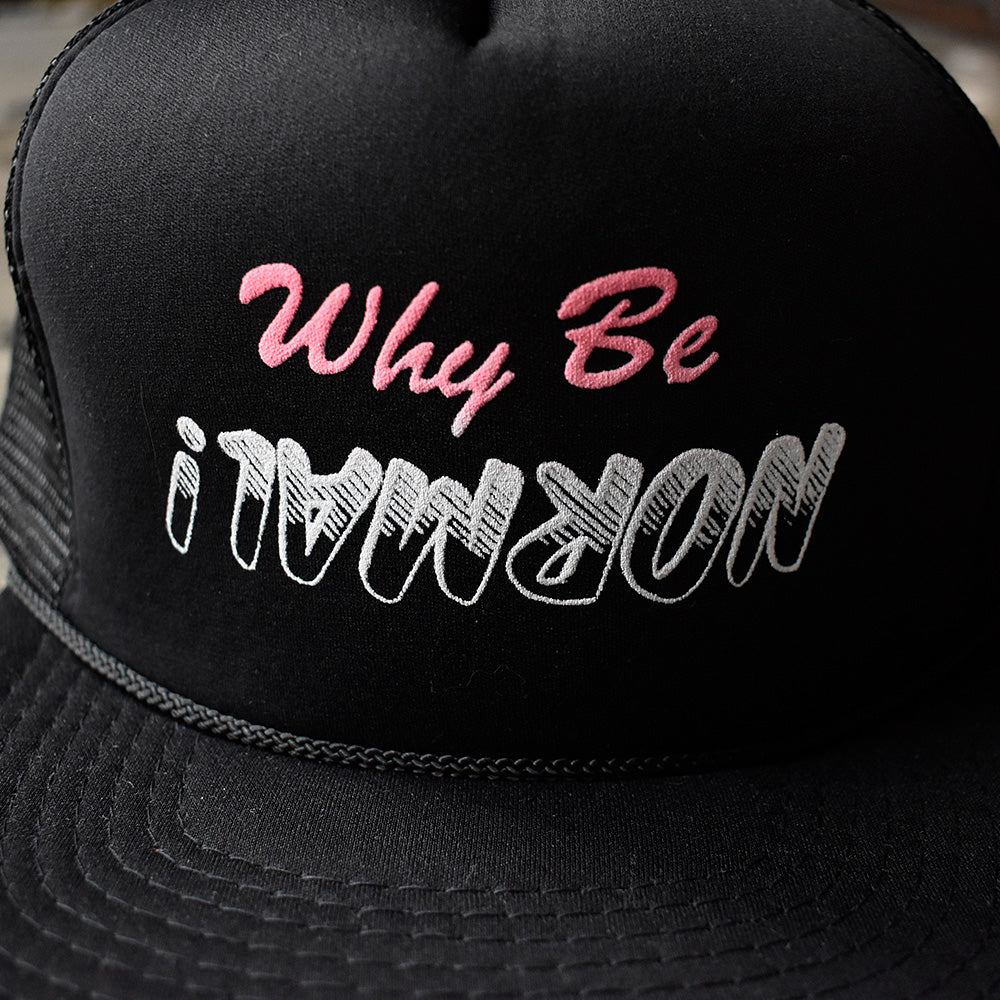 90's “Why Be Normal!” メッシュ キャップ デッドストック 250818H