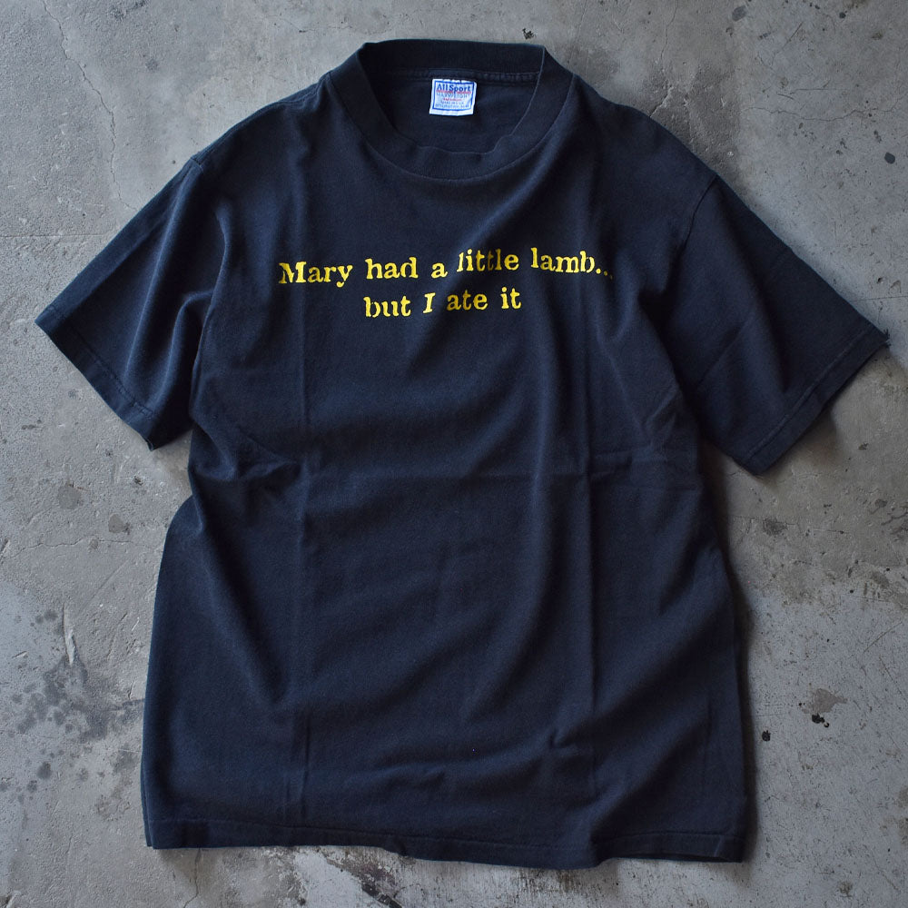 90’s　“Mary Had a Little Lamb… but I ate it” メッセージ Tシャツ 　USA製　230731