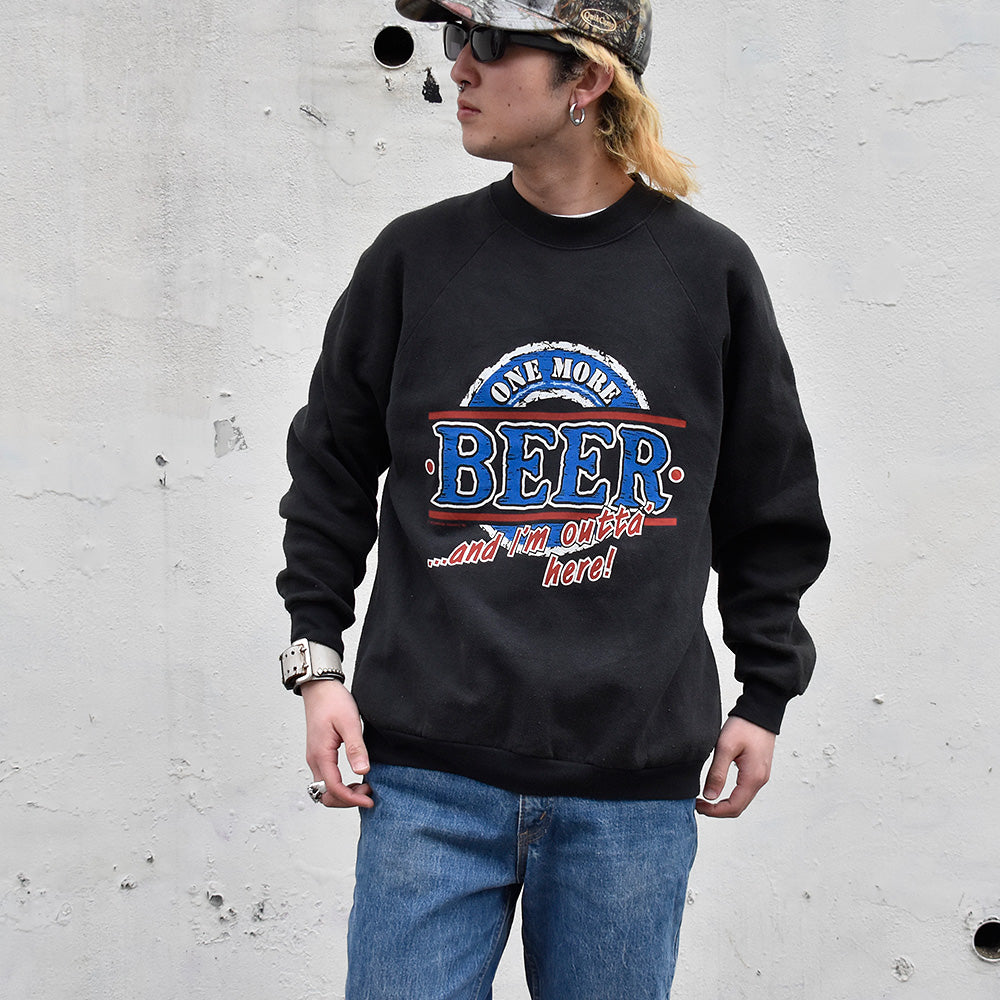 90's “ONE MORE BEER AND I'm outta here！” スウェット USA製 240320H