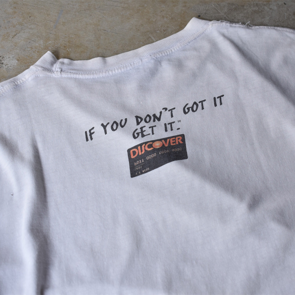 90's　DISCOVER CARD/ディスカバーカード ”IF YOU DON’T GOT IT GET IT” Tシャツ　230815