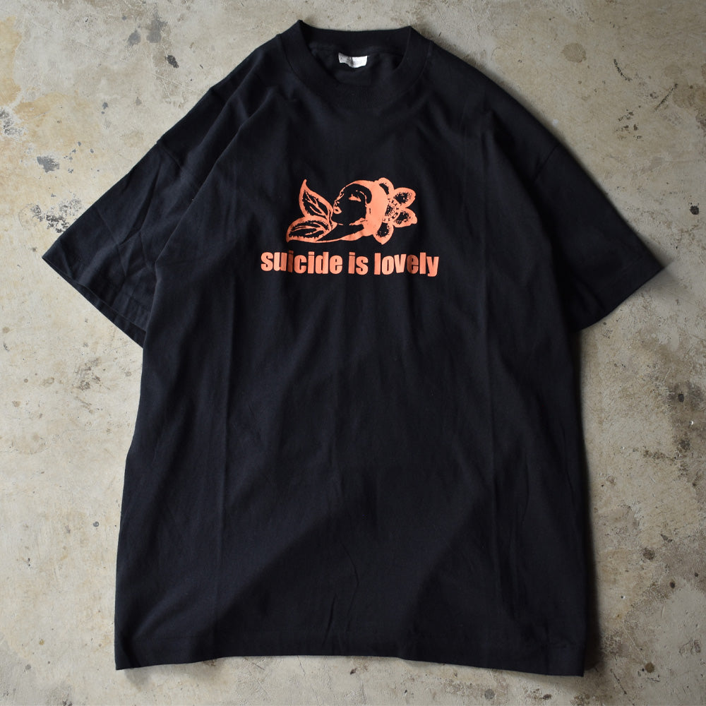 90's　デッドストック！ “suicide is lovely” Tee　EURO製　220816